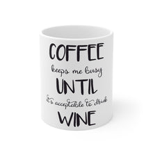 Load image into Gallery viewer, In The Meantime Mug
