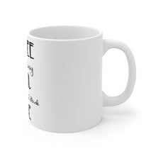 Load image into Gallery viewer, In The Meantime Mug