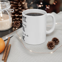 Load image into Gallery viewer, In The Meantime Mug
