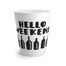 Load image into Gallery viewer, Hello Weekend Latte Mug